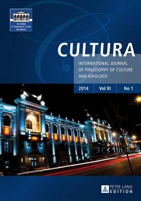Cultura International Journal of Philosophy of Culture and Axiology: No. 1 - Cultura 11 (Paperback)