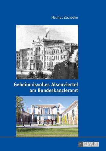 Geheimnisvolles Alsenviertel Am Bundeskanzleramt (Paperback)