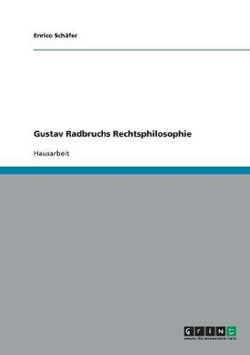 Gustav Radbruchs Rechtsphilosophie (Paperback)