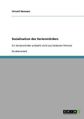 Sozialisation Des Serienm rders (Paperback)