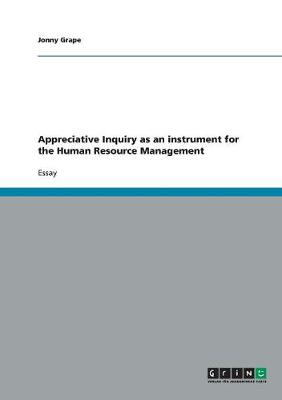 Appreciative Inquiry as an Instrument for the Human Resource Management (Paperback)