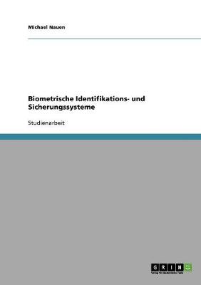 Biometrische Identifikations- Und Sicherungssysteme (Paperback)