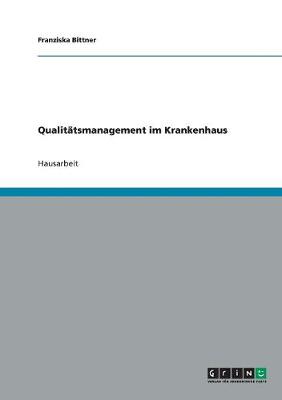 Qualitatsmanagement Im Krankenhaus (Paperback)