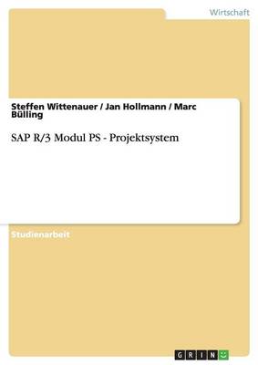 SAP R/3 Modul PS - Projektsystem (Paperback)