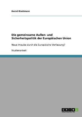 Die Gemeinsame Auen- Und Sicherheitspolitik Der Europaischen Union (Paperback)