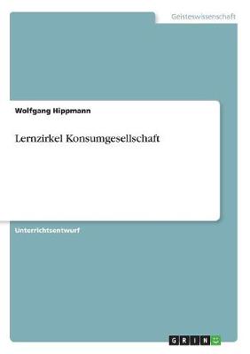 Lernzirkel Konsumgesellschaft (Paperback)