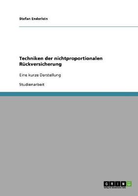 Techniken Der Nichtproportionalen Ruckversicherung (Paperback)