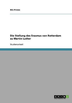 Die Stellung Des Erasmus Von Rotterdam Zu Martin Luther (Paperback)