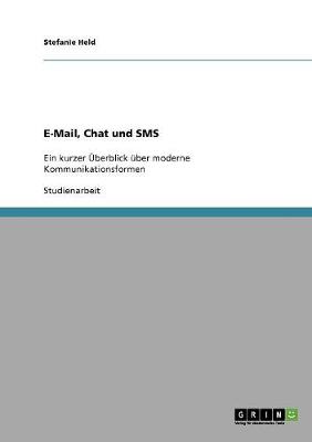 E-mail, Chat Und SMS (Paperback)