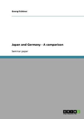 Japan and Germany - A Comparison (Paperback)