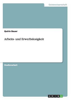 Arbeits- Und Erwerbslosigkeit (Paperback)