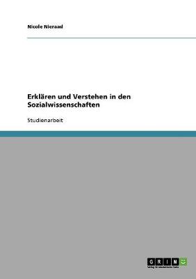 Erklaren Und Verstehen in Den Sozialwissenschaften (Paperback)