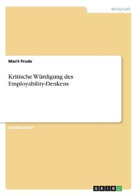 Kritische Wurdigung Des Employability-Denkens (Paperback)