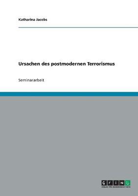 Ursachen Des Postmodernen Terrorismus (Paperback)