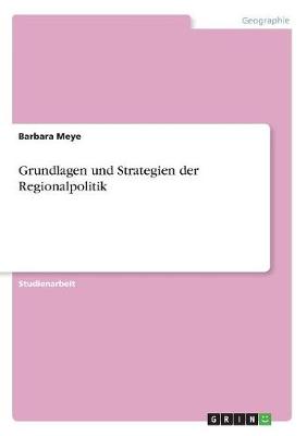 Grundlagen Und Strategien Der Regionalpolitik (Paperback)