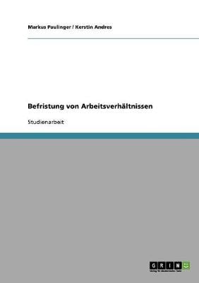 Befristung Von Arbeitsverhaltnissen (Paperback)