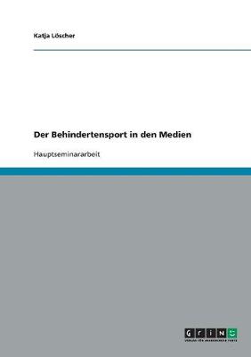 Der Behindertensport in Den Medien (Paperback)
