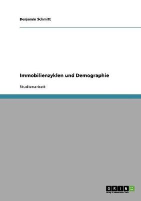 Immobilienzyklen Und Demographie (Paperback)