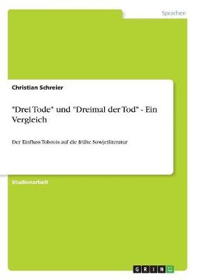 Drei Tode Und Dreimal Der Tod - Ein Vergleich (Paperback)