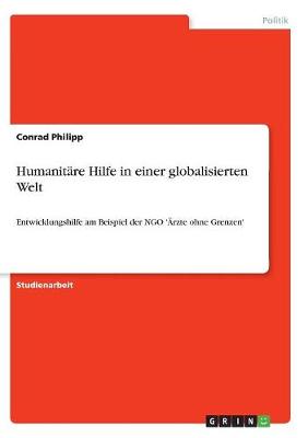 Humanitare Hilfe in Einer Globalisierten Welt (Paperback)