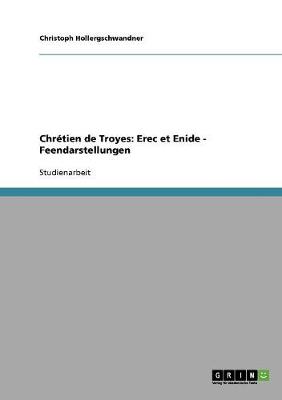 Chr tien de Troyes: Erec Et Enide - Feendarstellungen (Paperback)