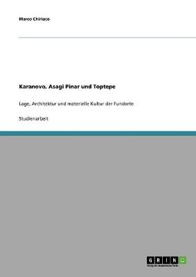Karanovo, Asagi Pinar Und Toptepe (Paperback)