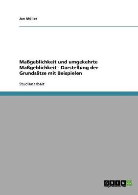 Mageblichkeit Und Umgekehrte Mageblichkeit - Darstellung Der Grundsatze Mit Beispielen (Paperback)