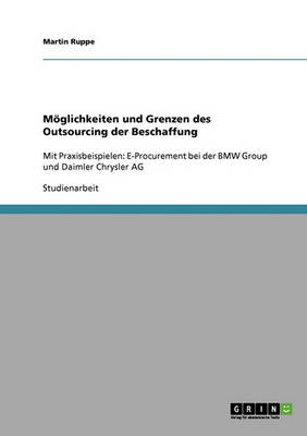 Outsourcing Der Beschaffung. Moglichkeiten Und Grenzen (Paperback)