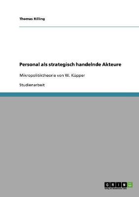 Personal ALS Strategisch Handelnde Akteure (Paperback)