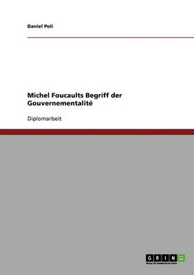 Michel Foucaults Begriff Der Gouvernementalite (Paperback)
