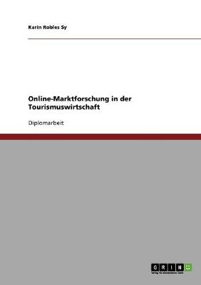 Online-Marktforschung in Der Tourismuswirtschaft (Paperback)