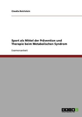Sport ALS Mittel Der Pravention Und Therapie Beim Metabolischen Syndrom (Paperback)