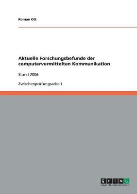 Aktuelle Forschungsbefunde Der Computervermittelten Kommunikation (Paperback)