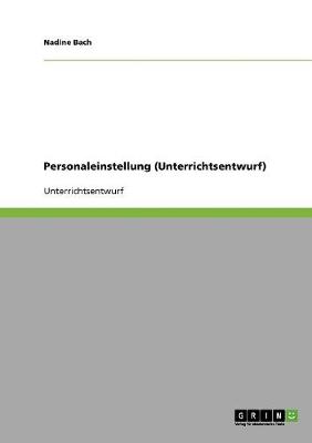 Personaleinstellung (Unterrichtsentwurf) (Paperback)