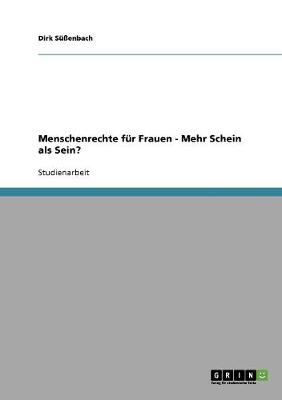 Menschenrechte F r Frauen - Mehr Schein ALS Sein? (Paperback)