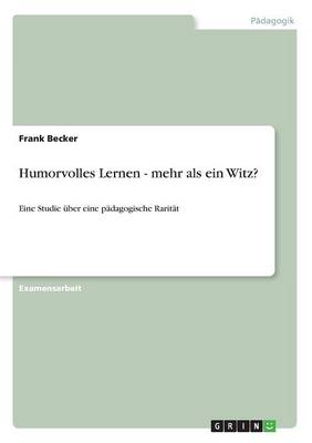 Humorvolles Lernen - Mehr ALS Ein Witz? (Paperback)