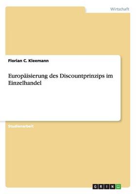 Europaisierung Des Discountprinzips Im Einzelhandel (Paperback)