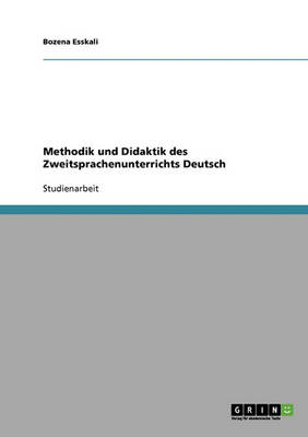 Methodik Und Didaktik Des Zweitsprachenunterrichts Deutsch (Paperback)