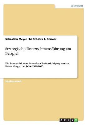 Strategische Unternehmensf hrung Am Beispiel (Paperback)