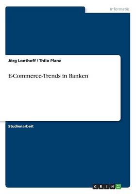 E-Commerce-Trends in Banken (Paperback)