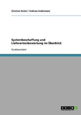 Systembeschaffung Und Lieferantenbewertung Im Uberblick (Paperback)