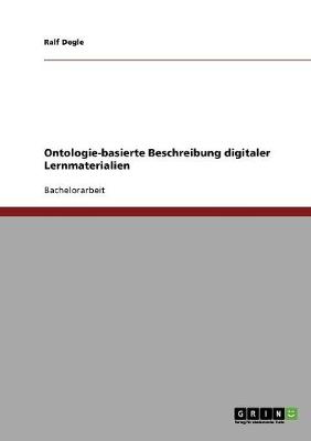 Ontologie-Basierte Beschreibung Digitaler Lernmaterialien (Paperback)