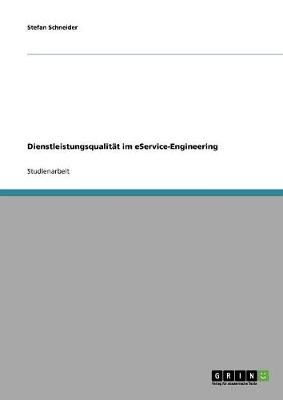 Dienstleistungsqualitat Im Eservice-Engineering (Paperback)