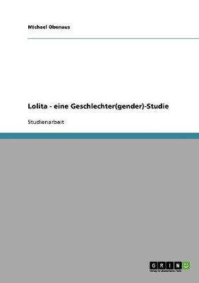 Lolita: Eine Geschlechter(gender)-Studie (Paperback)