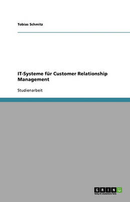 It-Systeme Fur Customer Relationship Management (Paperback)