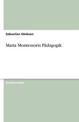 Maria Montessoris Padagogik (Paperback)