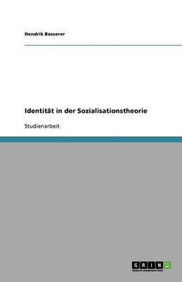 Identitat in Der Sozialisationstheorie (Paperback)