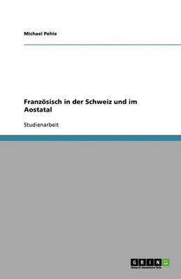 Franzoesisch in Der Schweiz Und Im Aostatal (Paperback)