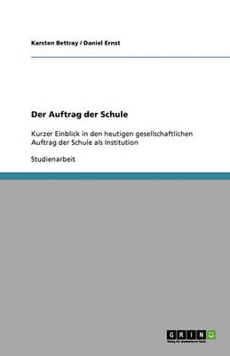 Der Auftrag Der Schule (Paperback)