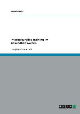 Interkulturelles Training Im Gesundheitswesen (Paperback)
